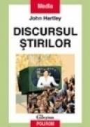 Discursul stirilor - John Hartley