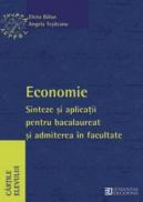 Economie. Sinteze si aplicatii pentru bacalaureat si admiterea in facultate. Clasa a XII a - Balan E.; Tesileanu A.
