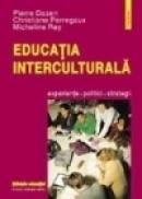 Educatia interculturala - Pierre Dasen, Christiane Perregaux, Micheline Rey