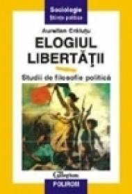 Elogiu libertatii - Aurelian Craiutu