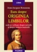 Eseu despre originea limbilor - Jean-Jacques Rousseau