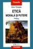 Etica. Morala si putere - Doru Tompea