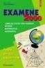 Examene 2000. Teste pentru capacitate. Limba si literatura romana. Istorie. Matematica. Geografie - Dorin Fiscutean