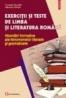 Exercitii si teste de limba si literatura romana - Camelia Gavrila, Mariana Chirila