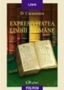 Expresivitatea limbii romane - D. Caracostea