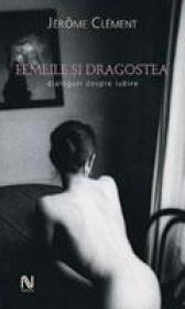 Femeile Si Dragostea - Jerome Clement
