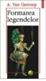 Formarea legendelor - Arnold Van Gennep