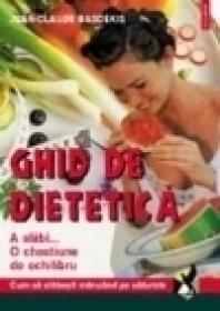 Ghid de dietetica - Jean-Claude Basdekis