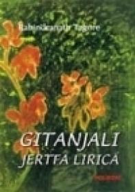 Gitanjali. Jertfa lirica - Rabindranath Tagore