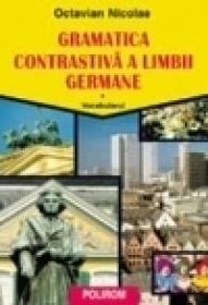 Gramatica contrastiva a limbii germane. Volumul I: Vocabularul - Octavian Nicolae