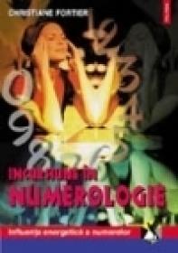 Incursiune in numerologie - Christiane Fortier
