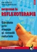 Incursiune in reflexoterapie - Ion Chiruta, Vasile Postolica