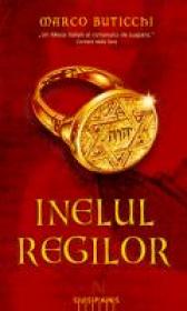 Inelul Regilor - Marco Buticchi