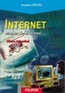 Internet. Manual pentru liceu - Emanuela Cerchez