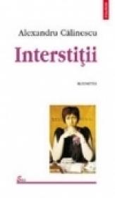 Interstitii - Alexandru Calinescu