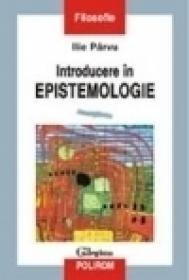 Introducere in epistemologie - Ilie Pirvu