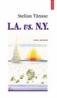 LA vs. NY - Jurnal american - Stelian Tanase (coordonator)