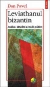 Leviathanul bizantin - Dan Pavel