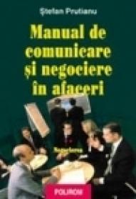Manual de comunicare si negociere in afaceri. Vol. II: Negocierea - Stefan Prutianu