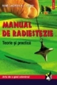 Manual de radiestezie. Teorie si practica - Rene Lacroix a l?Henri