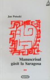 Manuscrisul Gasit La Saragosa - Jan Potocki