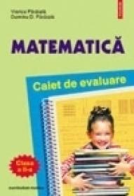 Matematica. Caiet de evaluare clasa a II-a - Dumitru Paraiala, Viorica Paraiala