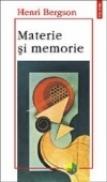 Materie si memorie - Henri Bergson