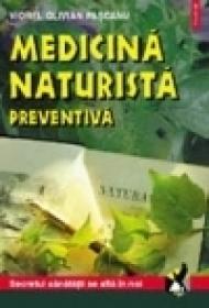 Medicina naturista preventiva - Viorel Olivian Pascanu