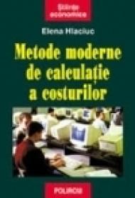 Metode moderne de calculatie a costurilor - Elena Hlaciuc
