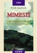 Mimesis. Reprezentarea realitatii in literatura occidentala - Erich Auerbach