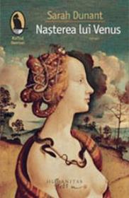 Nasterea lui Venus - Dunant Sarah