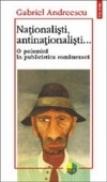 Nationalisti, antinationalisti... - Gabriel Andreescu