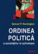 Ordinea politica a societatilor in schimbare - Samuel P. Huntington