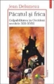 Pacatul si frica (vol. II) - Jean Delumeau