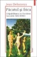 Pacatul si frica (vol. I) - Jean Delumeau