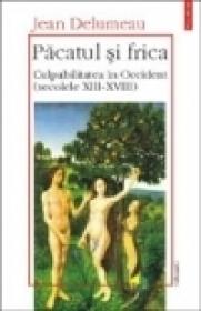 Pacatul si frica (vol. I) - Jean Delumeau