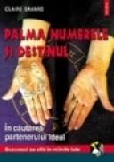 Palma, numerele si destinul. In cautarea partenerului ideal - Claire Savard