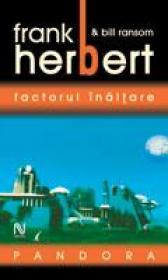 Pandora. Factorul Inaltare - Frank Herbert/Bill Ransom