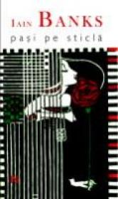 Pasi Pe Sticla - Iain Banks