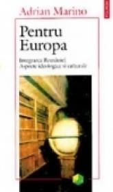 Pentru Europa - Adrian Marino