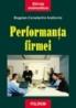 Performanta firmei. Abordare transdisciplinara in analiza microeconomica - Bogdan Constantin Andronic