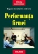 Performanta firmei. Abordare transdisciplinara in analiza microeconomica - Bogdan Constantin Andronic
