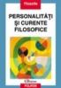 Personalitati si curente filosofice din secolul XX - Petre Dan