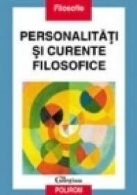 Personalitati si curente filosofice din secolul XX - Petre Dan
