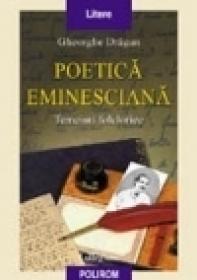 Poetica eminesciana - Gheorghe Dragan