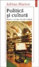 Politica si cultura - Adrian Marino
