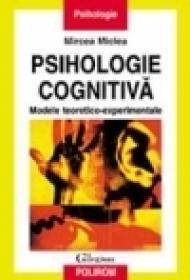 Psihologie cognitiva - Mircea Miclea