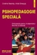Psihopedagogie speciala. Ghid practic pentru invatamintul la distanta - Cristina Neamtu, Alois Ghergut