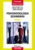 Psihosociologia schimbarii - Adrian Neculau, Gilles Ferreol