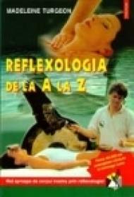 Reflexologia de la A la Z - Madeleine Turgeon